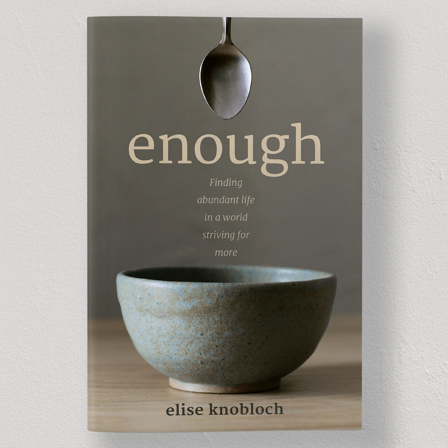 Enough, by Elise Knobloch